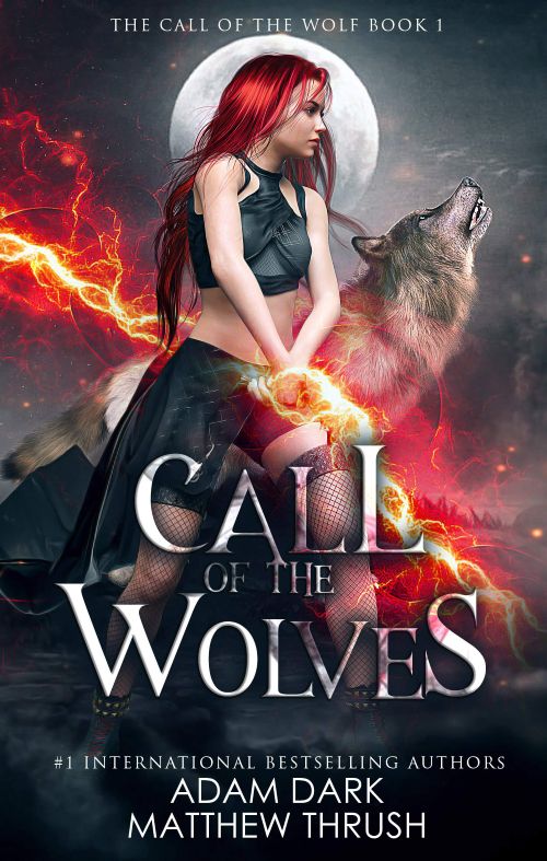 Call of the Wolves by Adam Dark, Matthew Thrush
