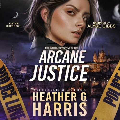 Arcane Justice by Heather G. Harris